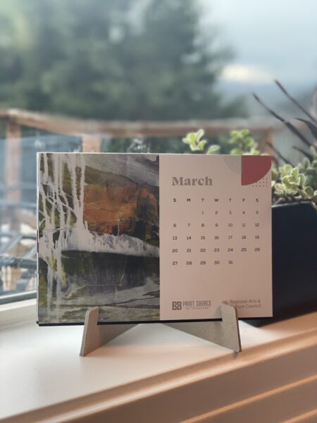 BB and Regional Arts & Culture Council March Northwest Artist Calendar on Stand