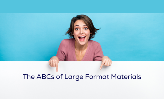 The ABCs of Large Format Materials